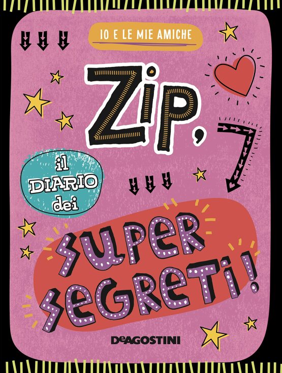 Zip, il diario dei supersegreti. Io e le mie amiche