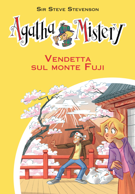 Vendetta sul monte Fuji. Agatha Mistery. Vol. 24