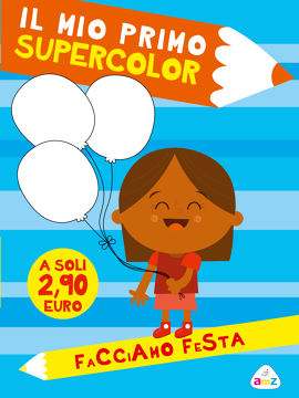 Facciamo festa. Il mio primo Supercolor