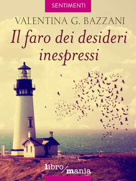 Il faro dei desideri inespressi