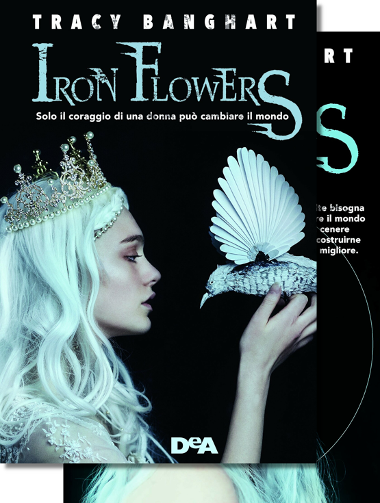 Iron flowers - Iron flowers. Regina di cenere