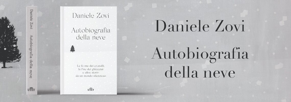 Autobiografia della neve di Daniele Zovi
