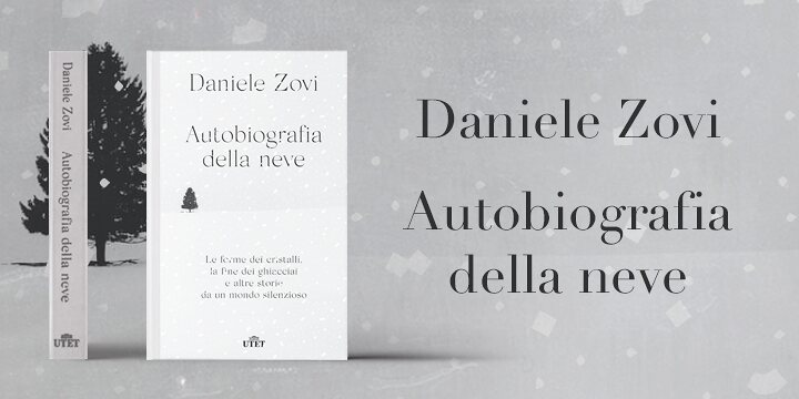 Autobiografia della neve di Daniele Zovi